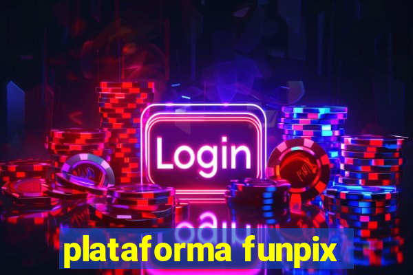 plataforma funpix